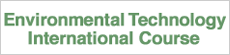 Environmental Technology International Course